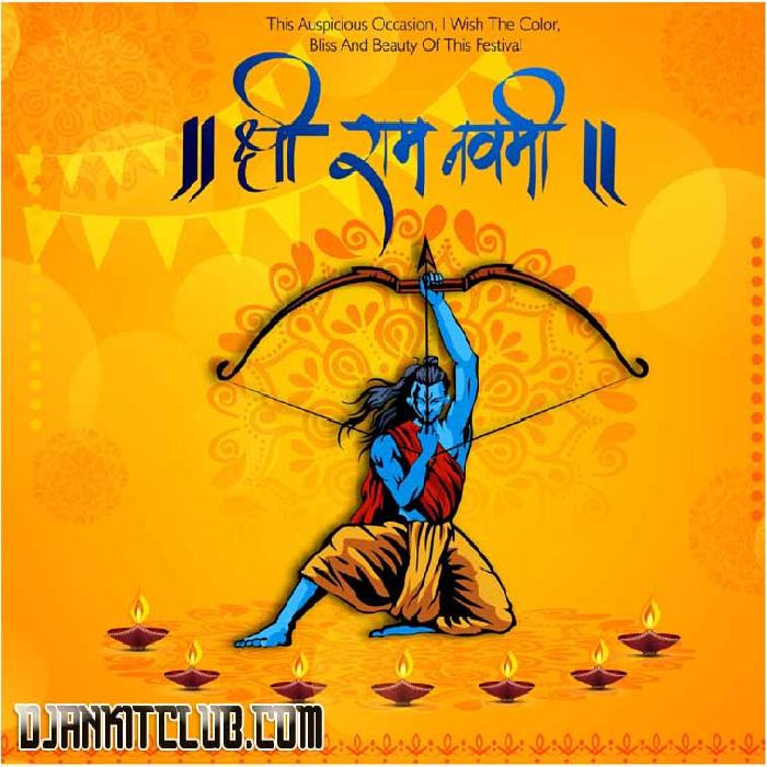 Raj Tilak Ki Kro Tayari - Ram Navmi Julush (Roadshow 2017 Dailog Mix) - Dj Krishna
